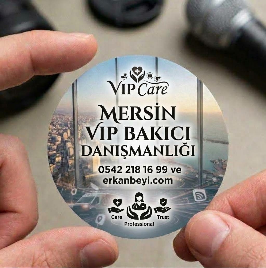 Mersin Bakıcı Şirketleri - VIP Erkan Bey Aile Danışmanlığı