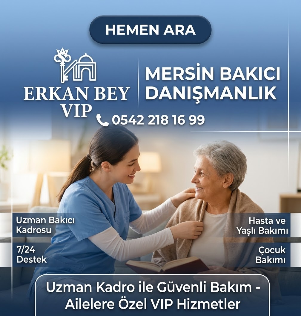 Mersin Hasta Bakıcı - Yatılı Hasta Yaşlı Bakıcısı 